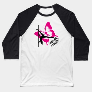 Pole Dance Butterfly Extended Baseball T-Shirt